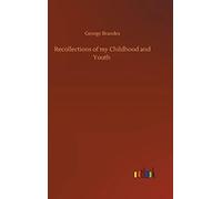 Recollections Of My Childhood And Youth