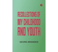 Recollections of My Childhood and Youth