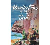 Recollections Of My Soul