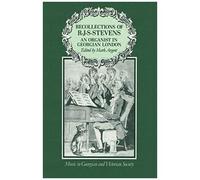 Recollections Of R.J.S.Stevens: An Organist In Georgian London