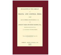 Recollections Of The Campaign In Malwa And Central India Under Major General Sir Hugh Rose G.C.B.