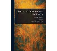 Recollections of the Civil War