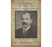 Recollections of the Civil War The life of a soldier in the Ohio 2nd Volunteer Cavalry - 1861-1865 - William H.H. Polhamus - PathBinder Publishing LLC - ebook (ePub) - Livre