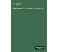Recollections of the Last Half-century