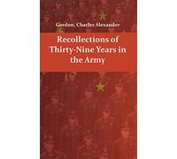 Recollections of Thirty-nine Years in the Army