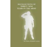 Recollections of Thirty-nine Years in the Army