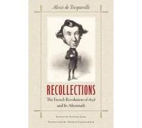 Recollections: The French Revolution of 1848 and Its Aftermath