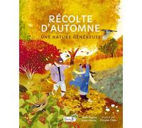 Récolte d'automne, une nature généreuse - Magali Thomas - Grenouille - relié - Document jeunesse
