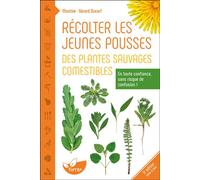Récolter les jeunes pousses des plantes sauvages comestibles - En toute confiance, sans risque de confusion ! - Moutsie - Terran Eds De - broché - Guide