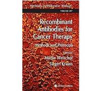 Recombinant Antibodies for Cancer Therapy, Methods in Molecular Biology Series