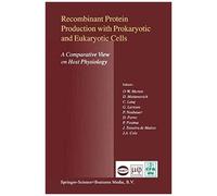 Recombinant Protein Production With Prokaryotic And Eukaryotic Cells. A Comparative View On Host Physiology