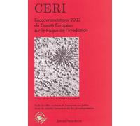 Recommandations 2003 Du Comité Européen Sur Le Risque De L'irradiation - Etude Des Effets Sur La Santé De L'exposition Aux Faibles Doses De Radiation Ionisante À Des Fins De Radioprotection