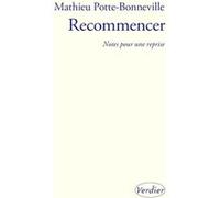 Recommencer: Notes pour une reprise