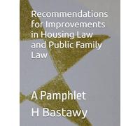 Recommendations for Improvements in Housing Law and Public Family Law: A Pamphlet
