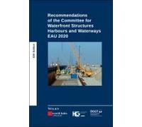 Recommendations Of The Committee For Waterfront Structures Harbours And Waterways