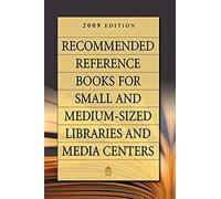 Recommended Reference Books For Small And Medium-Sized Libraries And Media Centers