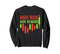 Récompense élevée à Haut Risque - Trading Motivation Chart Trader Sweatshirt