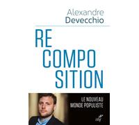 Recomposition - Alexandre Devecchio - Cerf - broché - Essai