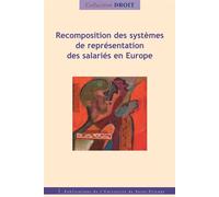 Recomposition des systèmes nationaux de représentation des salariés en Europe - René Garrus - Publ.de St-Etienne - broché - Etude