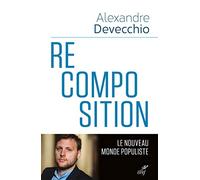 Recomposition: Le nouveau monde populiste