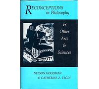Reconceptions in Philosophy and Other Arts and Sciences