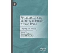 Reconceptualising Multilingualism on African Radio: Language and Identity