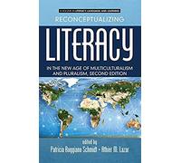 Reconceptualizing Literacy In The New Age Of Multiculturalism And Pluralism, 2nd Edition (Hc)