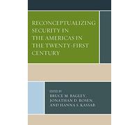 Reconceptualizing Security In The Americas In The Twenty-First Century