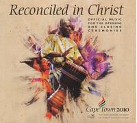 Reconciled In Christ: Official Music For The Opening And Closing Ceremonies