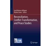 Reconciliation, Conflict Transformation, And Peace Studies