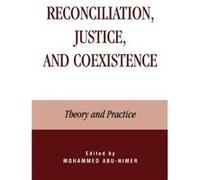 Reconciliation Justice and Coexistence
