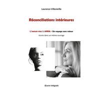 Réconciliations Intérieures - L'amour Vrai & Anna - Un Voyage Sans Retour