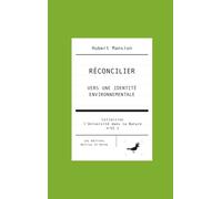 Réconcilier - Pour une nouvelle identité environnementale