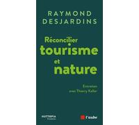 Réconcilier tourisme et nature
