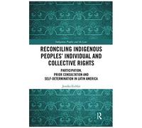 Reconciling Indigenous Peoples' Individual And Collective Rights
