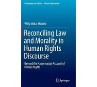 Reconciling Law And Morality In Human Rights Discourse