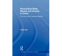 Reconciling State, Market And Society In China
