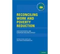 Reconciling Work And Poverty Reduction: How Successful Are European Welfare States? (International Policy Exchange Series) (Hardcover) Bea Cantillon, Frank Vandenbroucke (Auteur)