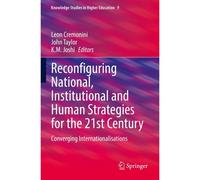 Reconfiguring National, Institutional And Human Strategies For The 21st Century
