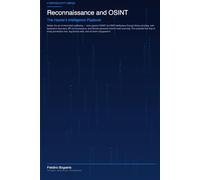 Reconnaissance and OSINT: The Hacker's Intelligence Playbook
