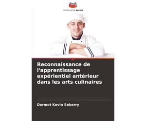 Reconnaissance de l'apprentissage expérientiel antérieur dans les arts culinaires