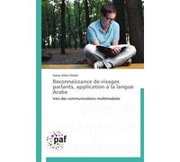 Reconnaissance de visages parlants, application à la langue arabe - CHELALI-F - P.academiques Francophones - broché - Etude