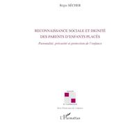 Reconnaissance sociale et dignité des parents d'enfants placés – L'Harmattan