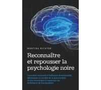 Reconnaître Et Repousser La Psychologie Noire