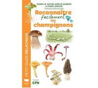 Reconnaître facilement les champignons - Marc Giraud - Delachaux et niestlé - broché - Guide