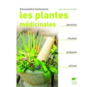 Reconnaître facilement les plantes médicinales Identifier, récolter, préparer, utiliser - Ursula Stumpf - Delachaux et niestlé - broché - Essai
