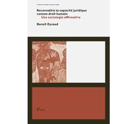 Reconnaître la capacité juridique comme droit humain: Une sociologie affirmative