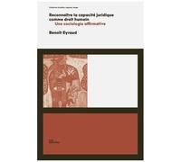 Reconnaître La Capacité Juridique Comme Droit Humain - Une Sociologie Affirmative