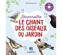 Reconnaître le chant des oiseaux du jardin: CD offert