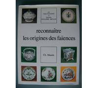 Reconnaître les faïences françaises aux XVIIe et XVIIIe siècles en France
